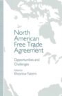 Image for North American Free Trade Agreement : Opportunities and Challenges
