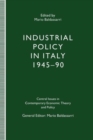 Image for Industrial Policy in Italy, 1945-90