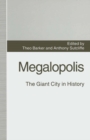 Image for Megalopolis: the giant city in history
