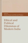 Image for Ethical and Political Dilemmas of Modern India