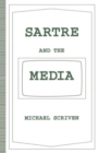 Image for Sartre and the Media