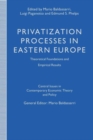 Image for Privatization Processes in Eastern Europe : Theoretical Foundations and Empirical Results