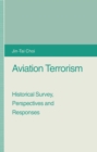 Image for Aviation Terrorism: Historical Survey, Perspectives, and Responses