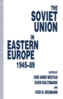 Image for The Soviet Union in Eastern Europe, 1945-89
