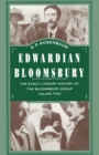 Image for Edwardian Bloomsbury: The Early Literary History of the Bloomsbury Group Volume 2
