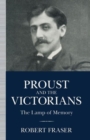 Image for Proust and the Victorians  : the lamp of memory