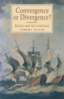 Image for Convergence or Divergence?: Britain and the Continent