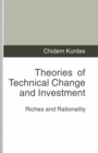 Image for Theories of technical change and investment: riches and rationality