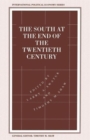 Image for The South at the End of the Twentieth Century : Rethinking the Political Economy of Foreign Policy in Africa, Asia, the Caribbean and Latin America