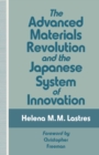 Image for The advanced materials revolution and the Japanese system of innovation