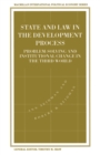 Image for State and Law in the Development Process: Problem-Solving and Institutional Change in the Third World