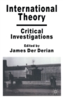 Image for International Theory: Critical Investigations.