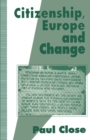 Image for Citizenship, Europe and Change