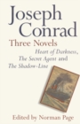 Image for Joseph Conrad: Three Novels: Heart of Darkness, The Secret Agent and The Shadow Line
