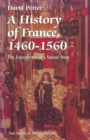 Image for History of France, 1460-1560: The Emergence of a Nation State