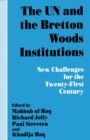 Image for The UN and the Bretton Woods institutions: new challenges for the twenty-first century