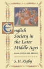 Image for English Society in the Later Middle Ages: Class, Status and Gender