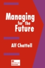 Image for Managing for the future