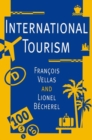 Image for International Tourism: An Economic Perspective