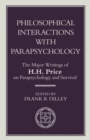 Image for Philosophical Interactions with Parapsychology: The Major Writings of H. H. Price on Parapsychology and Survival