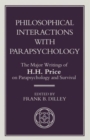 Image for Philosophical Interactions with Parapsychology : The Major Writings of H. H. Price on Parapsychology and Survival