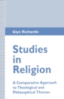 Image for Studies in Religion: A Comparative Approach to Theological and Philosophical Themes