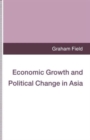 Image for Economic Growth and Political Change in Asia