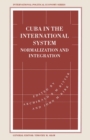 Image for Cuba in the International System: Normalization and Integration