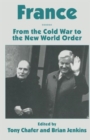Image for France : From the Cold War to the New World Order