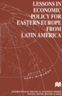 Image for Lessons in economic policy for Eastern Europe from Latin America