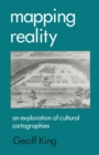 Image for Mapping Reality: An Exploration of Cultural Cartographies