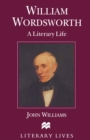 Image for William Wordsworth: A Literary Life