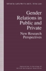 Image for Gender relations in public and private: new research perspectives