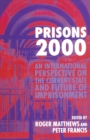 Image for Prisons 2000: An International Perspective on the Current State and Future of Imprisonment