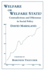 Image for Welfare Or Welfare State?: Contradictions and Dilemmas in Social Policy