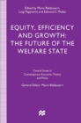 Image for Equity, Efficiency and Growth: The Future of the Welfare State