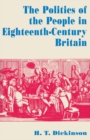 Image for Politics of the People in Eighteenth-Century Britain