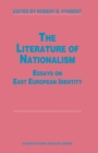 Image for Literature of Nationalism: Essays on East European Identity