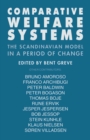 Image for Comparative welfare systems: the Scandinavian model in a period of change