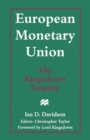 Image for European Monetary Union: The Kingsdown Enquiry : The Plain Man&#39;s Guide and the Implications for Britain