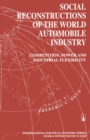 Image for Social Reconstructions of the World Automobile Industry: Competition, Power and Industrial Flexibility