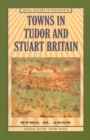 Image for Towns in Tudor and Stuart Britain