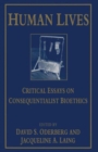 Image for Human Lives : Critical Essays on Consequentialist Bioethics