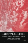 Image for Carnival Culture and the Soviet Modernist Novel