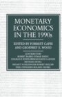 Image for Monetary economics in the 1990s: the Henry Thornton lectures, numbers 9-17