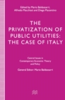Image for Privatization of Public Utilities: The Case of Italy