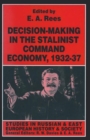 Image for Decision-making in the Stalinist Command Economy, 1932–37