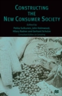 Image for Constructing the New Consumer Society