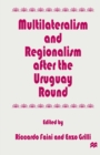 Image for Multilateralism and regionalism after the Uruguay Round