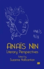 Image for Anais Nin: Literary Perspectives